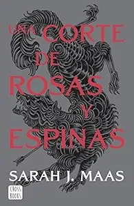 Portada de Una corte de rosas y espinas